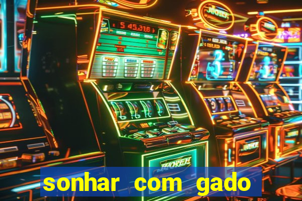 sonhar com gado jogo do bicho